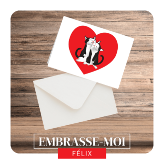 Carte Embrasse moi Félix